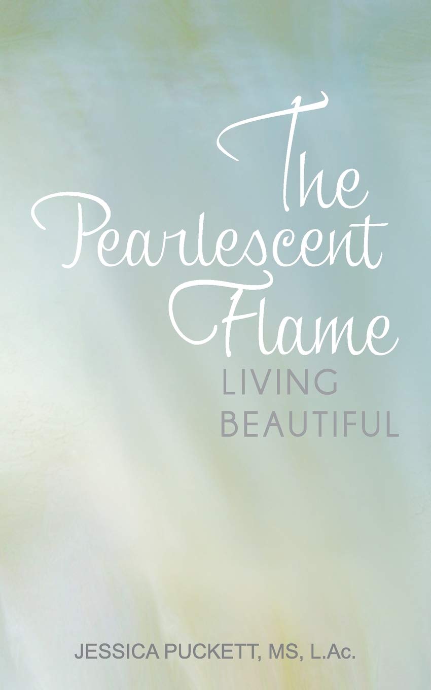 The Pearlescent Flame: Living Beautiful,Used