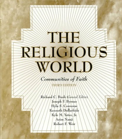 The Religious World: Communities of Faith (3rd Edition),Used