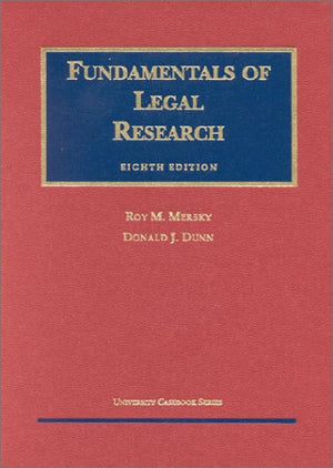 Fundamentals of Legal Research (University Textbook Series),Used