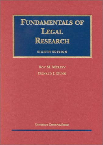 Fundamentals of Legal Research (University Textbook Series),Used