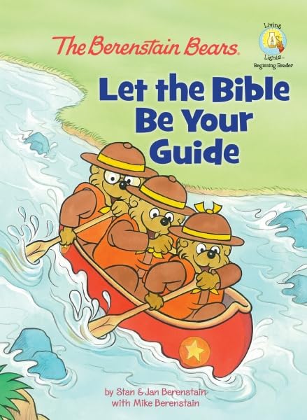 The Berenstain Bears: Let the Bible Be Your Guide (Berenstain Bears/Living Lights),Used