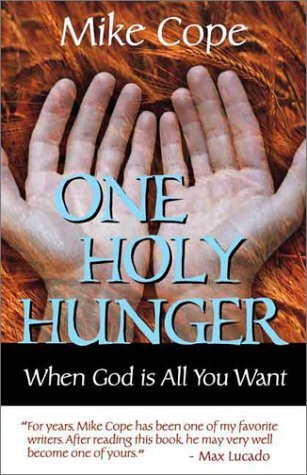 One Holy Hunger: When God Is All You Want-new,New