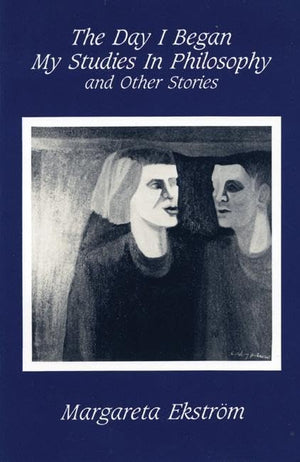 The Day I Began My Studies In Philosophy: And Other Stories,Used