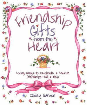 Friendship Gifts from the Heart,Used