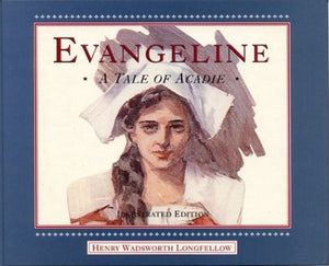 Evangeline, Illustrated (English): A Tale of Acadie,Used