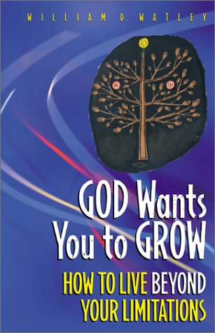 God Wants You to Grow: How to Live Beyond Your Limitations,Used