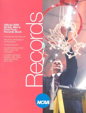 Official 2005 NCAA Men's Final Four Records Book (NCAA FINAL FOUR TOURNAMENT RECORDS),Used