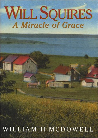 Will Squires: A Miracle of Grace,Used