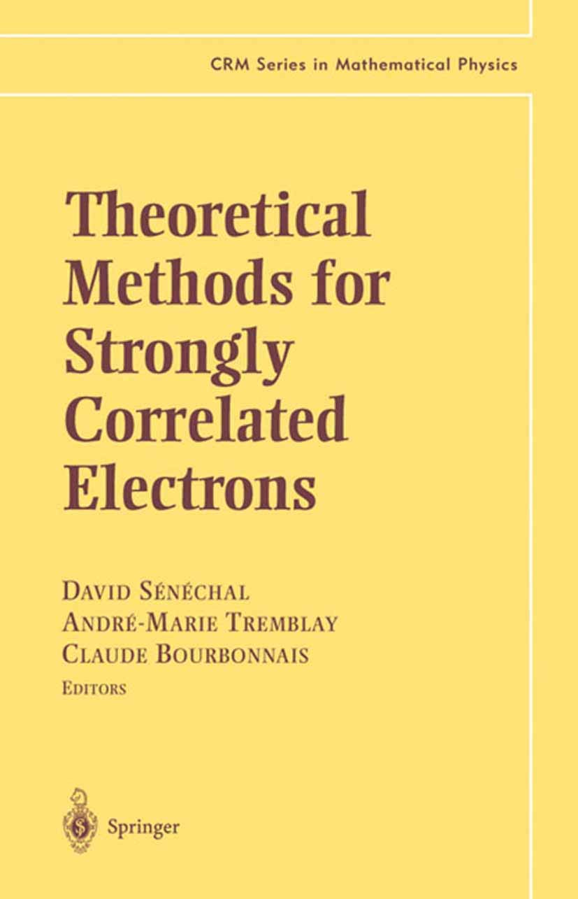 Theoretical Methods for Strongly Correlated Electrons (CRM Series in Mathematical Physics),Used