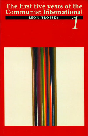 The First Five Years of the Communist International, Vol 1 (The First Five Years of the Communist International (2 Vol)),Used