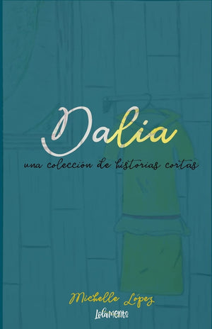 Dalia: una coleccion de historias cortas (Spanish Edition),Used