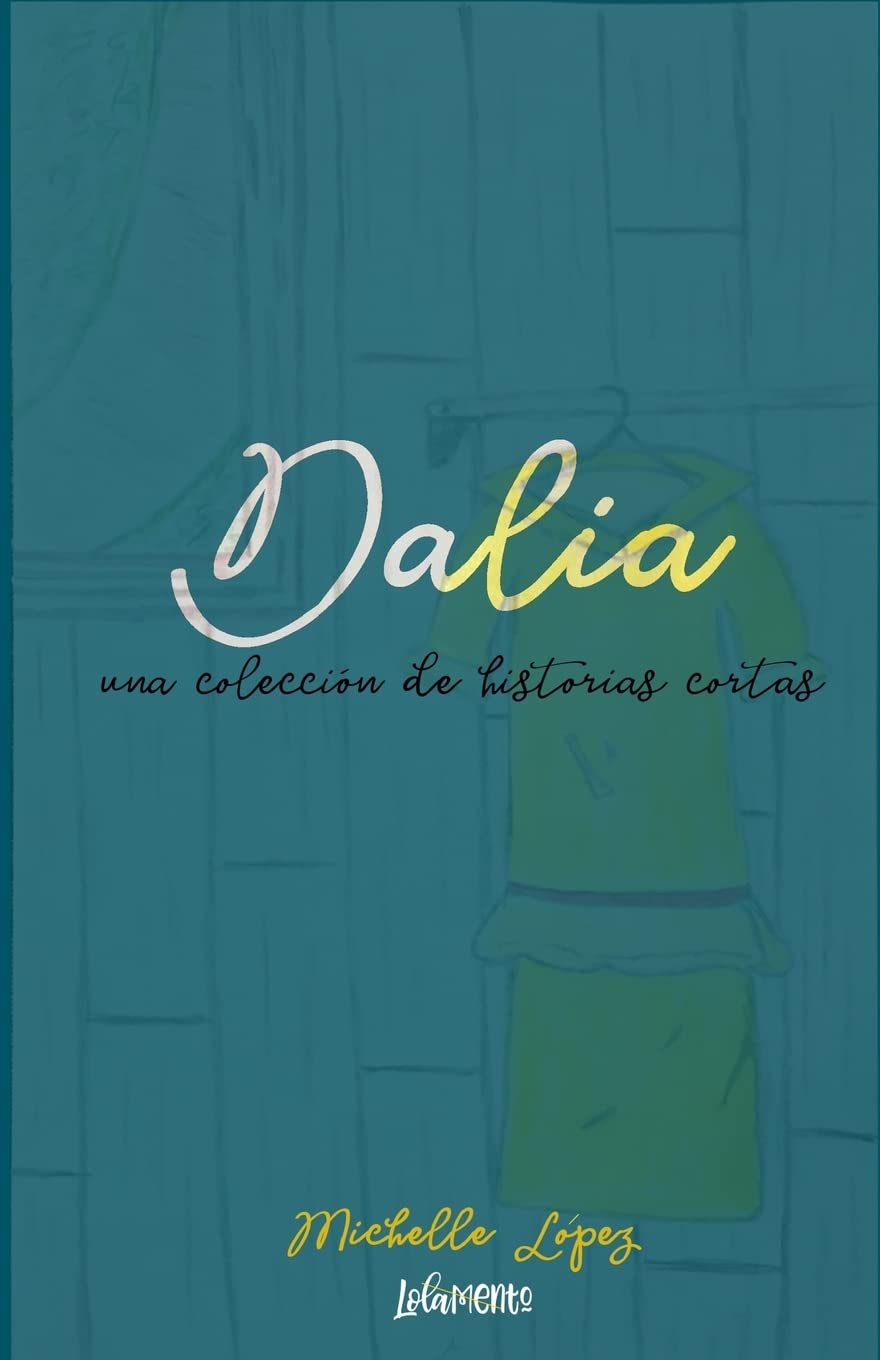 Dalia: una coleccion de historias cortas (Spanish Edition),Used