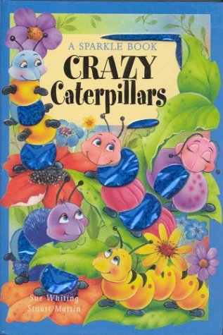 Crazy Caterpillars (A Sparkle Book),Used