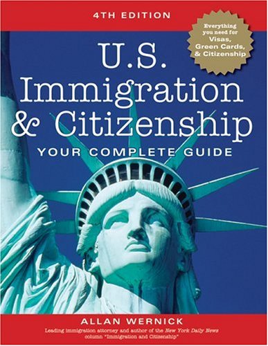 U.S. Immigration and Citizenship: Your Complete Guide,Used