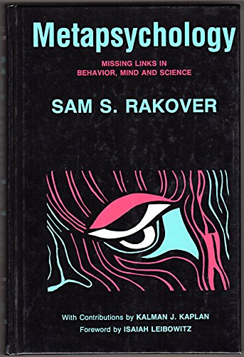 Metapsychology: Missing Links in Behavior, Mind and Science,Used