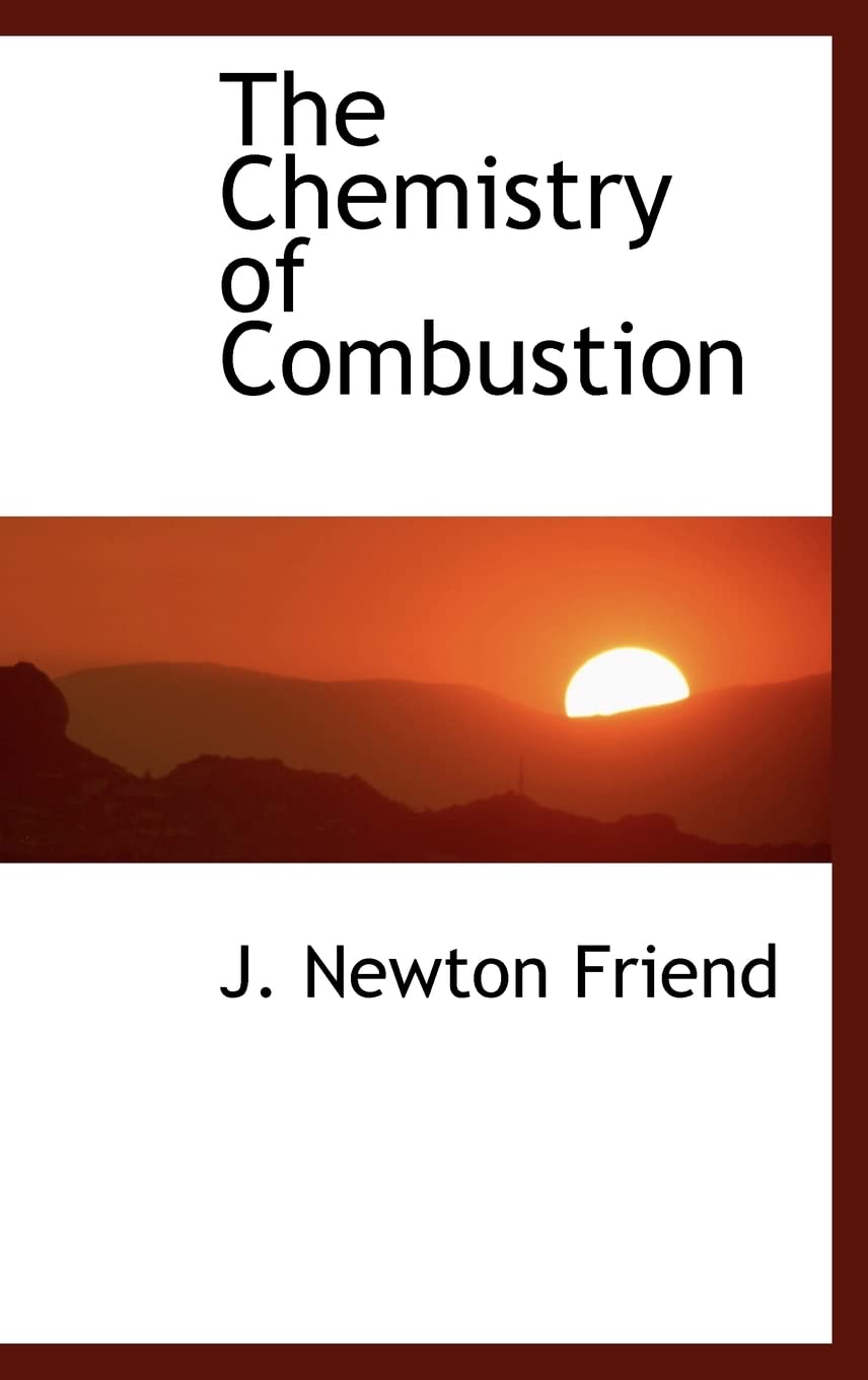 The Chemistry of Combustion (Bibliolife Reproduction Series),New