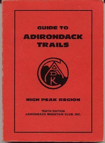 Guide To Adirondack Trails: High Peak Region,Used