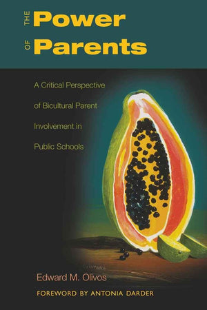 The Power Of Parents: A Critical Perspective Of Bicultural Parent Involvement In Public Schools (Counterpoints),Used