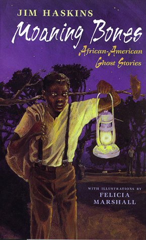 Moaning Bones: AfricanAmerican Ghost Stories,Used