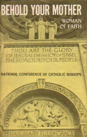 Behold Your Motherwoman Of Faith,Used