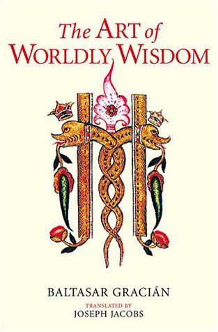 The Art Of Worldly Wisdom