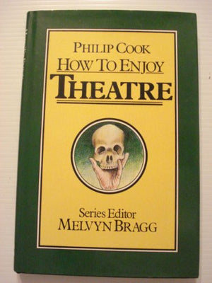 How to enjoy theatre ([Melvyn Bragg's arts series]),Used