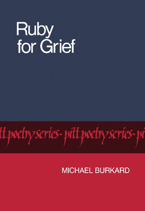 Ruby for Grief (Pitt Poetry Series),Used