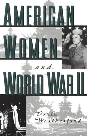 American Women and World War II (History of Women in America),Used