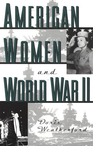 American Women and World War II (History of Women in America),Used