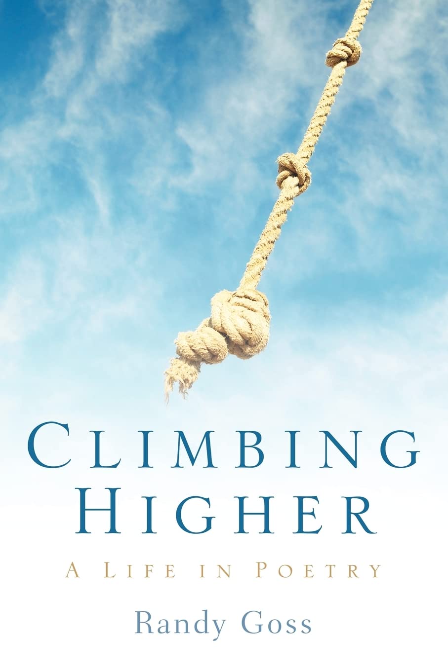 Climbing Higher/A Life In Poetry,Used