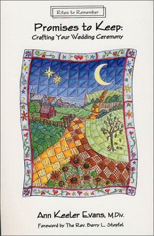 Promises to Keep : Crafting Your Wedding Ceremony (Rites to Remember Series),Used