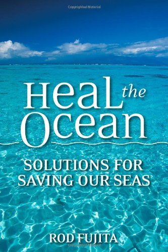 Heal the Ocean: Solutions for Saving Our Seas,Used