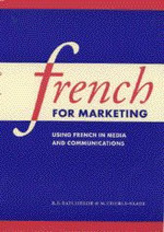 French for Marketing: Using French in Media and Communications (French Edition),Used