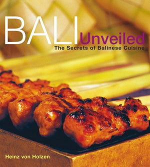 Bali Unveiled: The Secrets of Balinese Cuisine,Used