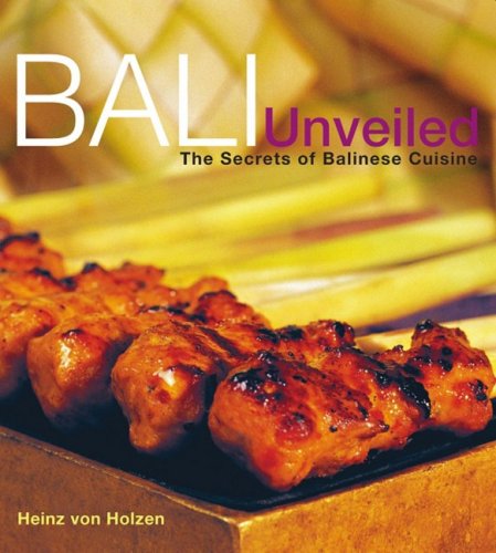 Bali Unveiled: The Secrets of Balinese Cuisine,Used