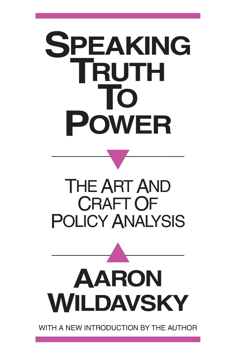 Speaking Truth To Power: Art And Craft Of Policy Analysis,New