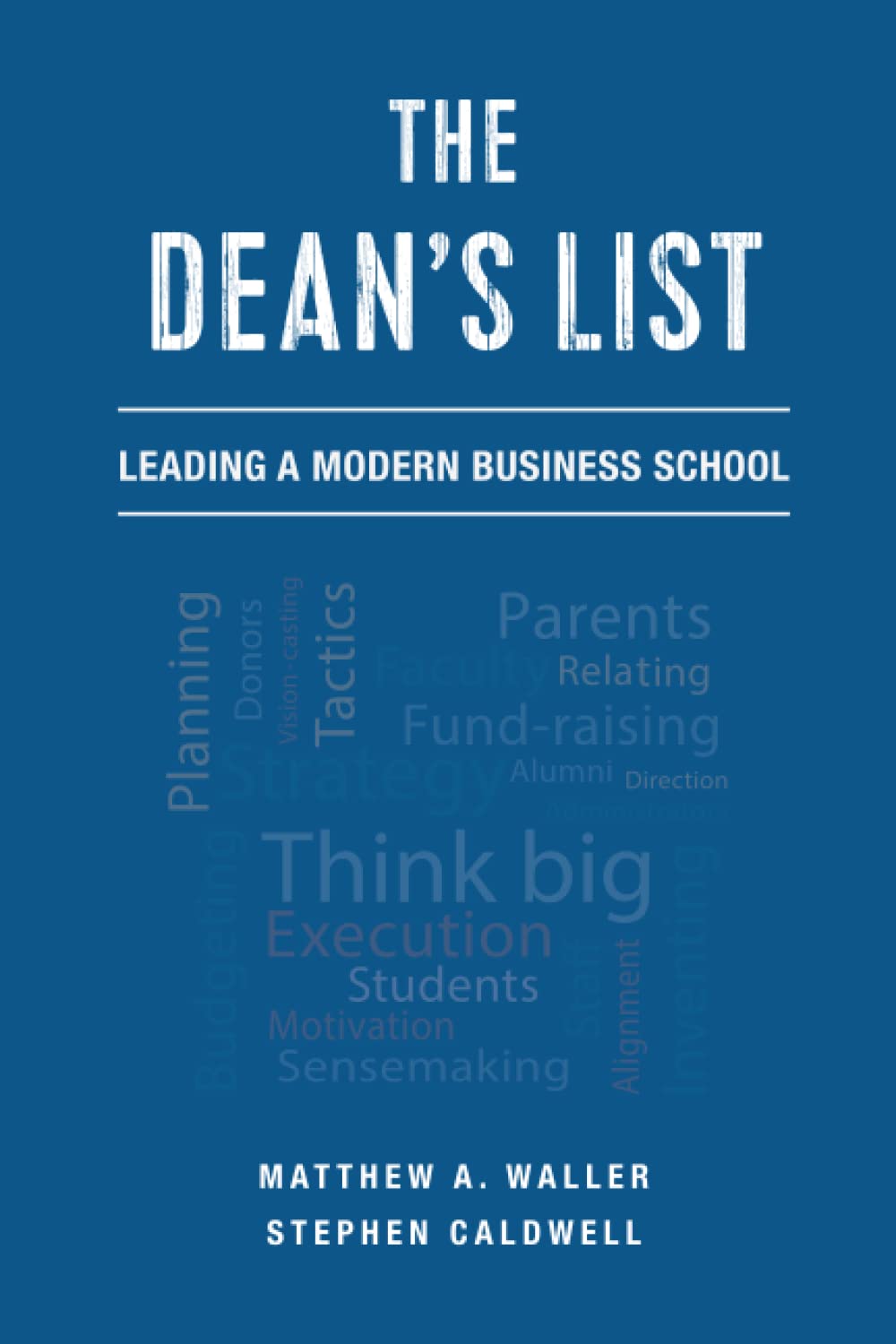 The Dean s List: Leading a Modern Business School