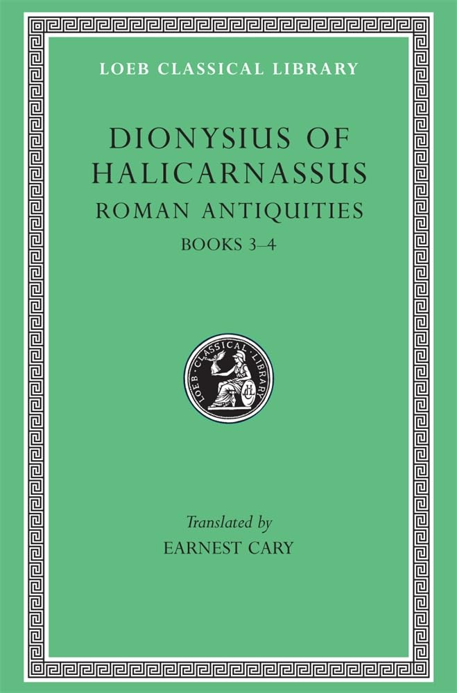 Dionysius of Halicarnassus: Roman Antiquities, Volume II, Books 34 (Loeb Classical Library No. 347),Used