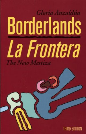 Borderlands/La Frontera: The New Mestiza,Used