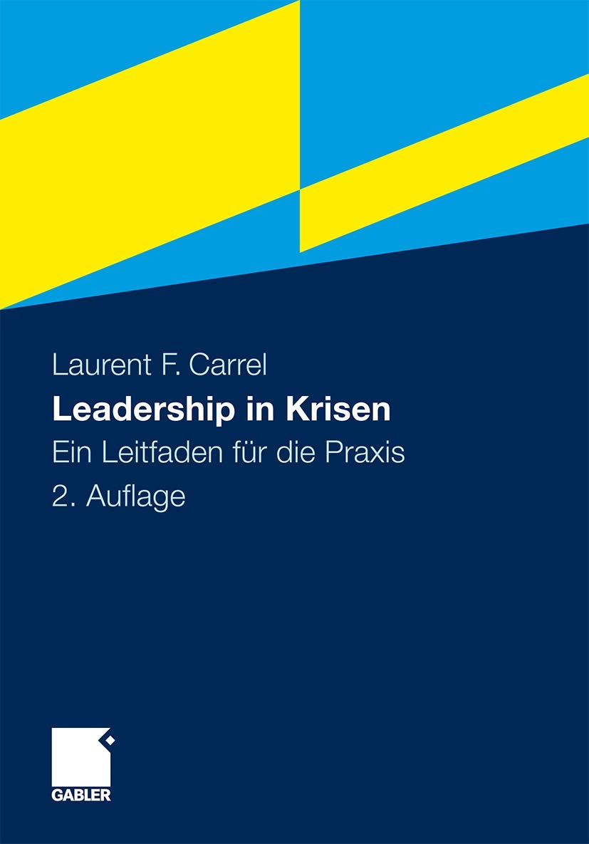 Leadership in Krisen: Ein Leitfaden fr die Praxis (German Edition),Used