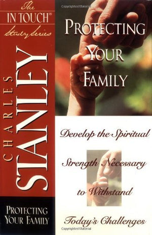 Protecting Your Family (In Touch Study)-used
