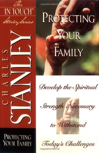 Protecting Your Family (In Touch Study)-used