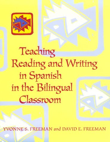 Teaching Reading and Writing in Spanish in the Bilingual Classroom,Used