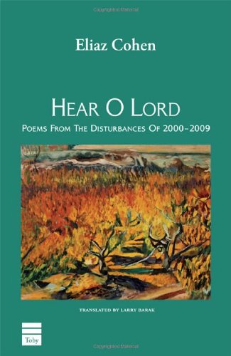 Hear O Lord: Poems from the Disturbances of 20002009 (English and Hebrew Edition),Used
