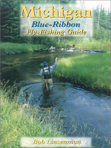 Michigan BlueRibbon Fly Fishing Guide,Used