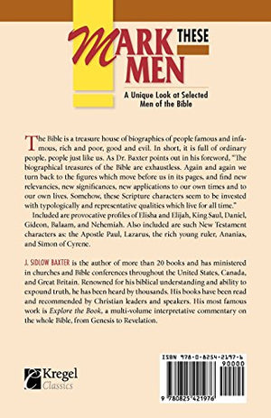 Mark These Men: A Unique Look at Selected Men of the Bible,New