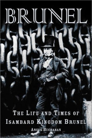 Brunel: The Life and Times of Isambard Kingdom Brunel,Used