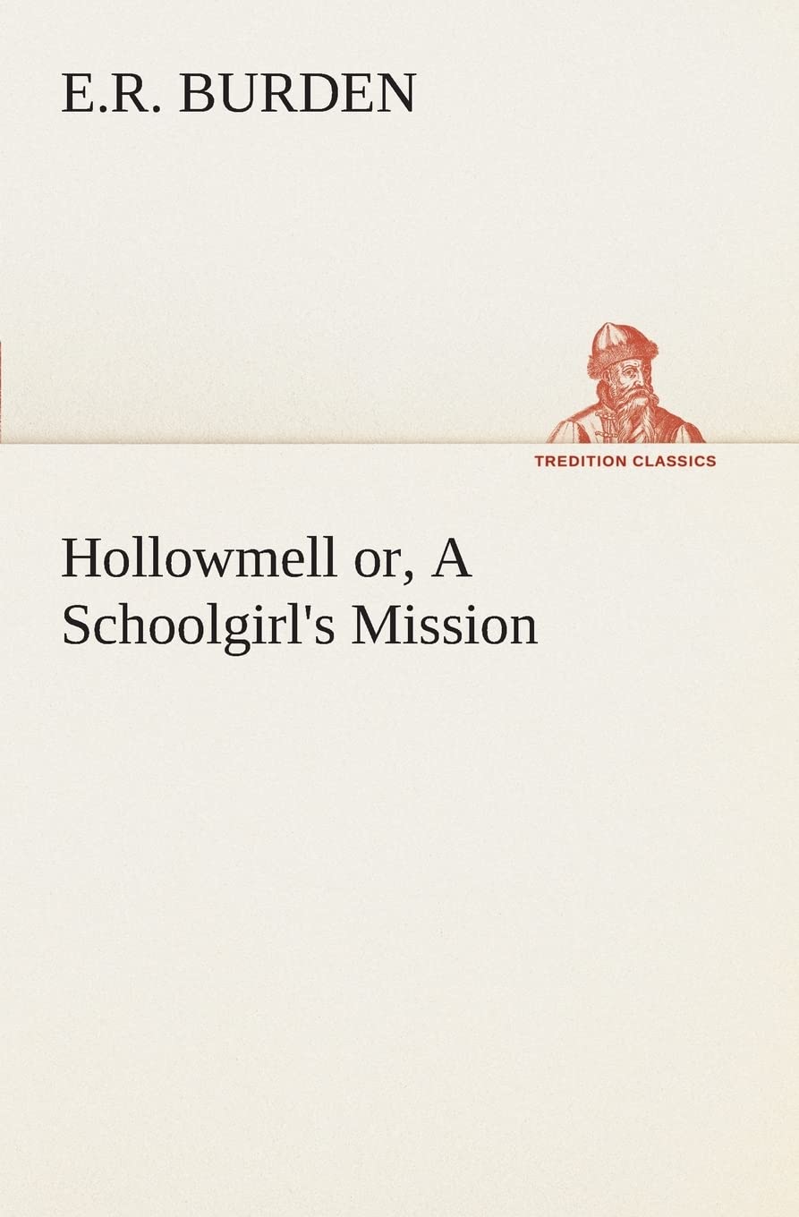 Hollowmell or, A Schoolgirl's Mission,Used