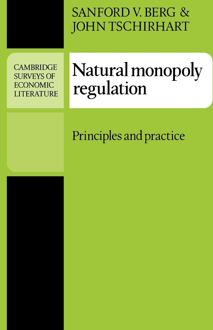 Natural Monopoly Regulation: Principles and Practice (Cambridge Surveys of Economic Literature),Used