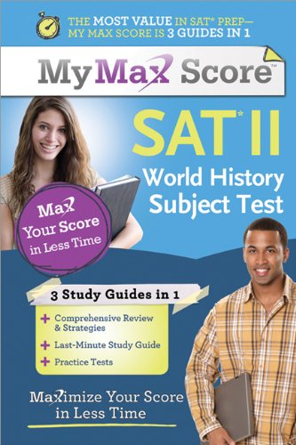 My Max Score SAT World History Subject Test: Maximize Your Score in Less Time,Used